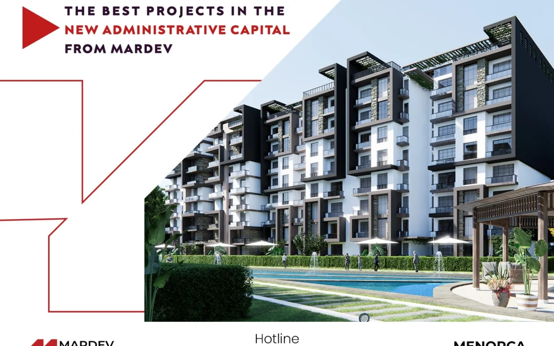 The best projects in the New Administrative Capital from Mardev